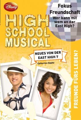 Freunde fürs Leben / High School Musical Bd.7