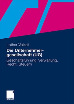 Die Unternehmergesellschaft (UG) - Volkelt, Lothar