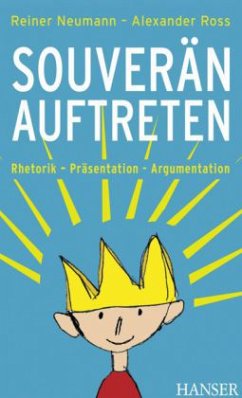 Souverän auftreten - Neumann, Reiner; Ross, Alexander