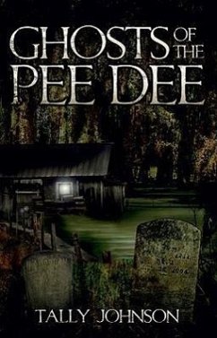 Ghosts of the Pee Dee - Johnson, Tally