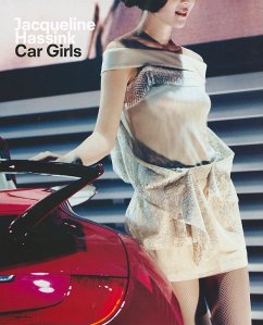 Jacqueline Hassink: Car Girls - Hassink, Jacqueline