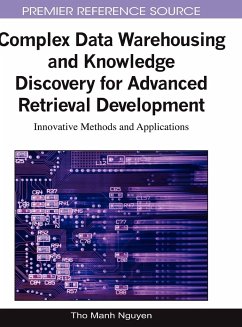 Complex Data Warehousing and Knowledge Discovery for Advanced Retrieval Development