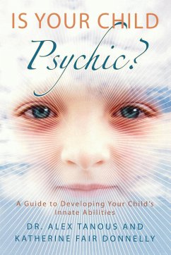 Is Your Child Psychic? - Tanous, Alex; Donnelly, Katherine Fair
