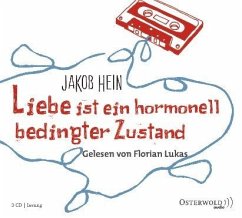 Liebe ist ein hormonell bedingter Zustand - Hein, Jakob