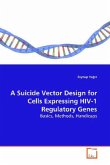 A Suicide Vector Design for Cells Expressing HIV-1 Regulatory Genes