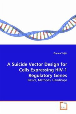 A Suicide Vector Design for Cells Expressing HIV-1 Regulatory Genes - Ye in, Zeynep
