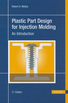Plastic Part Design for Injection Molding 2e: An Introduction - Malloy, Robert A.