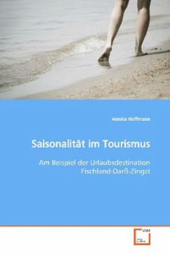 Saisonalität im Tourismus - Hoffmann, Annika