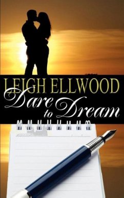 Dare to Dream - Ellwood, Leigh