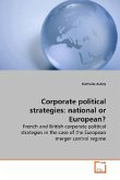 Corporate political strategies: national or European?