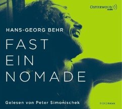 Fast ein Nomade - Behr, Hans-Georg