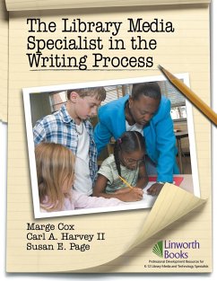 The Library Media Specialist In the Writing Process - Cox, Marge; Harvey, Carl; Page, Susan