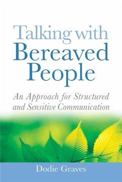 Talking with Bereaved People - Graves, Dodie
