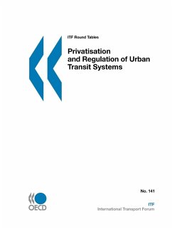 ITF Round Tables Privatisation and Regulation of Urban Transit Systems - Oecd Publishing