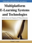 Multiplatform E-Learning Systems and Technologies