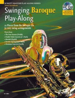 Swinging Baroque Play-Along: 12 Pieces from the Baroque Era in Easy Swing Arrangements Tenor Sax [With CD (Audio)]