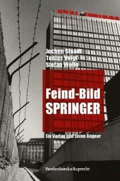 Feind-Bild Springer - Staadt, Jochen;Voigt, Tobias;Wolle, Stefan