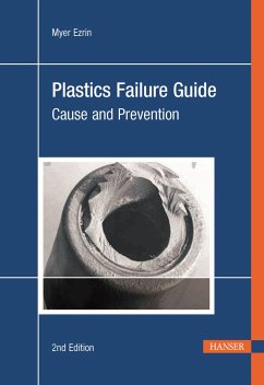 Plastics Failure Guide 2e: Cause and Prevention - Ezrin, Myer