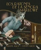 Los Ratones de la Senora Marlowe = Mrs. Marlowe's Mice