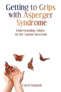 Getting to Grips with Asperger Syndrome - Hagland, Carol