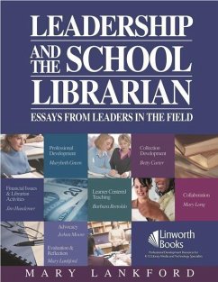 Leadership and the School Librarian - Lankford, Mary