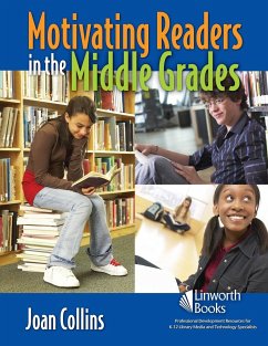 Motivating Readers in the Middle Grades - Collins, Joan