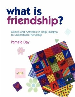 What Is Friendship? - Day, Pamela