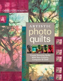 Artistic Photo Quilts-Print-on-Demand-Edition - Zierbarth, Charoltte