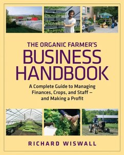 The Organic Farmer's Business Handbook - Wiswall, Richard