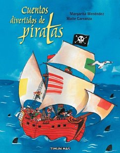 Aventuras fantásticas, cuentos divertidos de piratas - Carranza, Maite