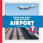How Did They Build That? Airport