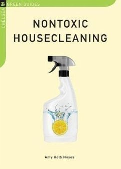 Nontoxic Housecleaning - Noyes, Amy Kolb