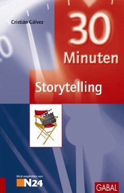 30 Minuten Storytelling - Gálvez, Cristián
