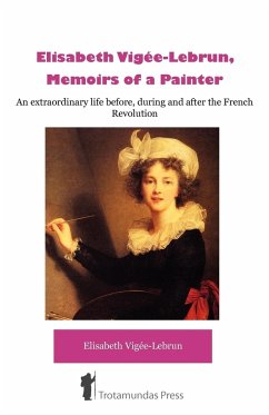 Élisabeth Vigée-Lebrun, Memoirs of a Painter