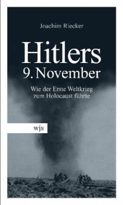 Hitlers 9. November - Riecker, Joachim