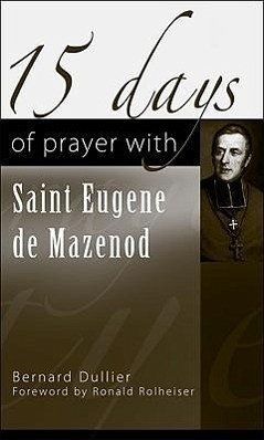 15 Days of Prayer with Saint Eugene de Mazenod - Duller, Bernard