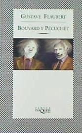 Bouvard y Pécuchet - Flaubert, Gustave