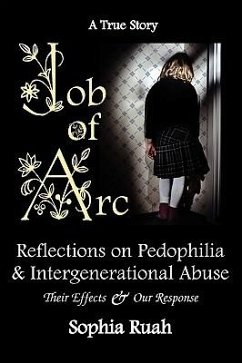 Job of Arc: Reflections on Pedophilia & Intergenerational Abuse - Ruah, Sophia