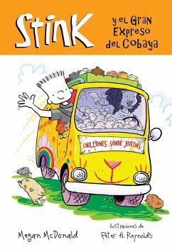 Stink Y El Gran Expreso del Cobaya / Stink and the Great Guinea Pig Express = Stink and the Great Guinea Pig Express - McDonald, Megan