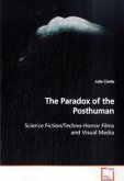 The Paradox of the Posthuman