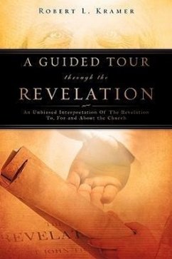 A Guided Tour Through the Revelation - Kramer, Robert L.