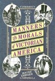 Manners and Morals of Victorian America