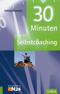 30 Minuten Selbstcoaching - Demann, Stefanie