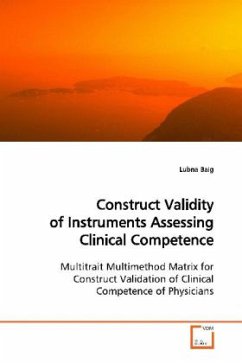 Construct Validity of Instruments Assessing Clinical Competence - Baig, Lubna