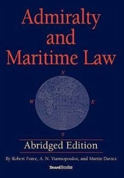 Admiralty and Maritime Law Abridged Edition - Force, Robert; Yiannopoulos, A N; Davies, Martin