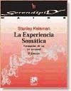 La experiencia somática : formación de un yo personal - Keleman, Stanley