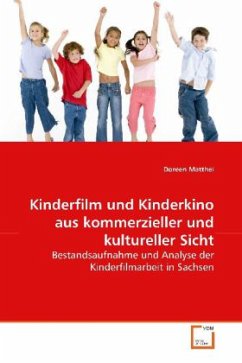 Cover Kinderfilm und Kinderkino aus kommerzieller und kultureller Sicht