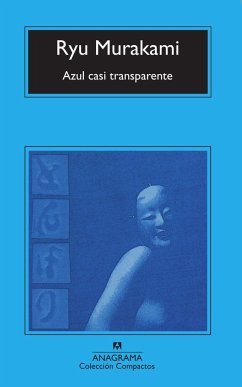 Azul casi transparente - Murakami, Ryu