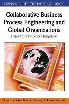 Collaborative Business Process Engineering and Global Organizations - Unhelkar, Bhuvan; Ghanbary, Abbass; Younessi, Houman