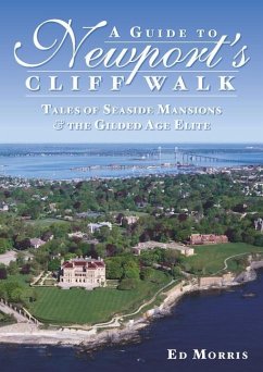 A Guide to Newport's Cliff Walk - Morris, Ed